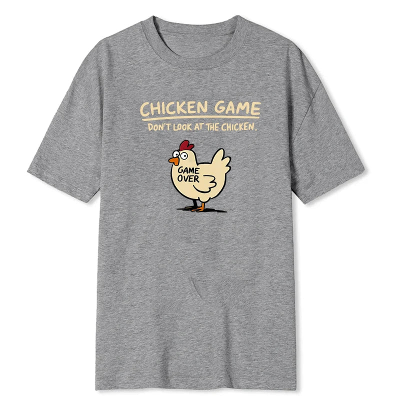 Chicken Game Don't Look At The Chicken T-Shirt