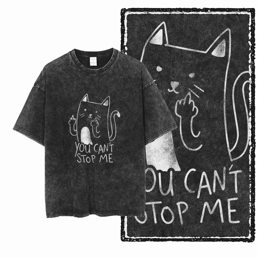 U Cant Stop Me - Cat T-shirt